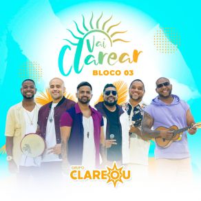 Vai Clarear, Bloco 03 (Ao Vivo) album cover