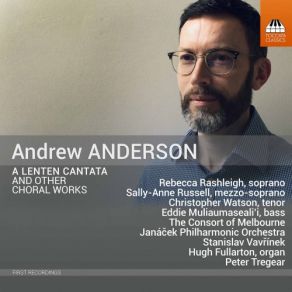 Andrew Anderson: Lenten Cantata & Other Choral Works album cover