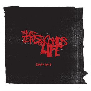 The Last Ten Seconds Of Life (2010-2012) (Compilation) album cover