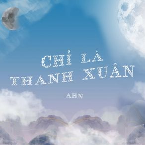Chỉ Là Thanh Xuân album cover