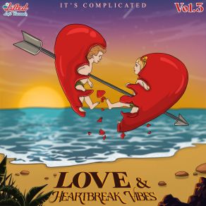 It's Complicated: Love & Heartbreak Vibes, Vol. 3 album cover