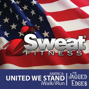 ISweat Fitness Music, Vol. 45: America, United We Stand (135 BPM For Running, Walking, Elliptical, Treadmill, Aerobics, Workouts album cover
