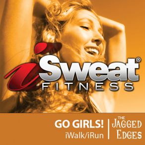 ISweat Fitness Music, Vol. 37: Go Girls! (145 BPM For Running, Walking, Elliptical, Treadmill, Aerobics, Workouts) album cover