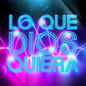 Lo Que Dios Quiera (Remix) album cover