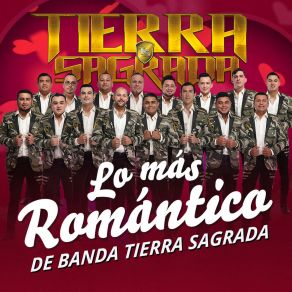 Lo Más Romántico De Banda Tierra Sagrada album cover