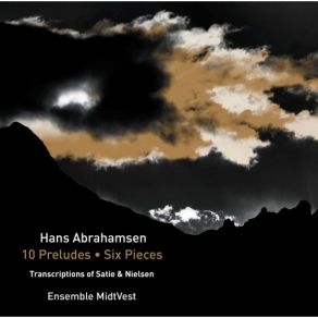 Abrahamsen: String Quartet No. 1 " 10 Preludes " & 6 Pieces For Horn Trio album cover