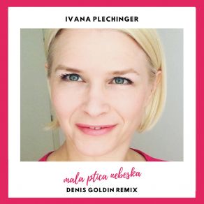 Mala Ptica Nebeska (Denis Goldin Remix) album cover