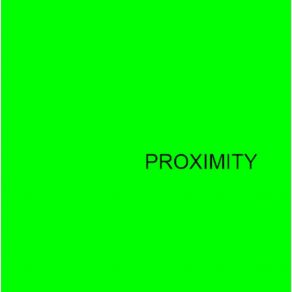 Proximity, Disc 1 album cover