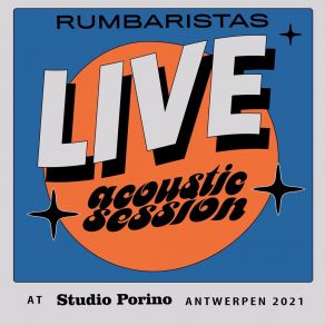 Live Acoustic Session At Studio Porino (Antwerpen 2021) (Live At Studio Porino) album cover