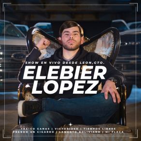 Elebier Lopez Desde Leon, Guanajuato (En Vivo) album cover