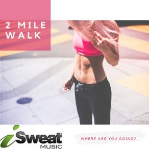 Walking For Weight Loss: 2 Mile Walk album cover