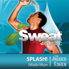 ISweat Fitness Music, Vol. 138: SPLASH! Water-Themed Music album cover