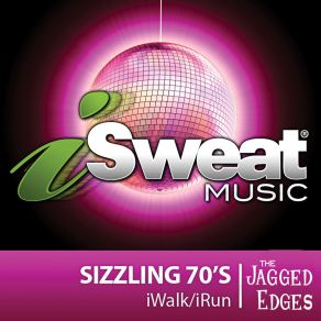 ISweat Fitness Music, Vol. 91: Sizzling 70's (126 BPM For Running, Walking, Elliptical, Treadmill, Aerobics, Fitness) album cover