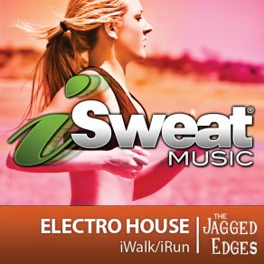 ISweat Fitness Music, Vol. 71: Electro House (135 BPM For Running, Walking, Elliptical, Treadmill, Aerobics, Fitness) album cover