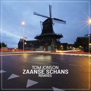 Zaanse Schans (Remixes) album cover