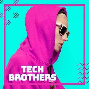 Tech Brothers album cover