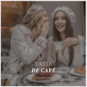 Tasse De Café Relaxante album cover
