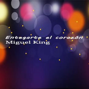 Entregarte El Corazón album cover
