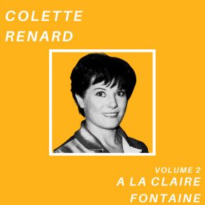 A La Claire Fontaine - Colette Renard (Volume 2) album cover