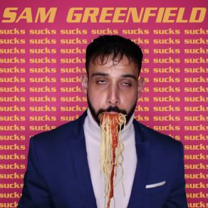 SAM GREENFIELD SUCKS album cover