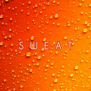 Sweat album cover