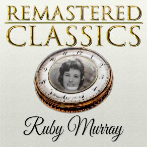 Remastered Classics, Vol. 194, Ruby Murray album cover
