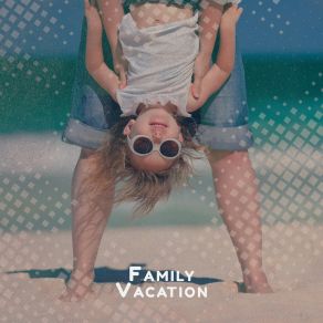 Family Vacation: Summer Jazz 2022 album cover