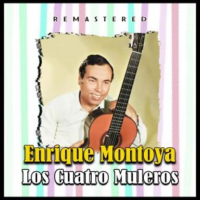Los Cuatro Muleros (Remastered) album cover