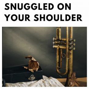 Snuggled On Your Shoulder album cover