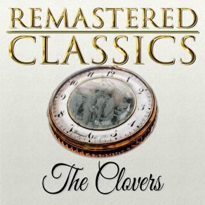 Remastered Classics, Vol. 204, The Clovers album cover