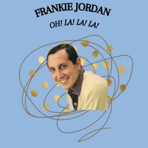 Oh! La! La! La! - Frankie Jordan album cover