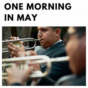 One Morning In May album cover
