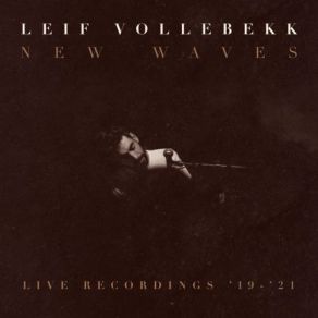 New Waves (Live Recordings ’19-’21) album cover