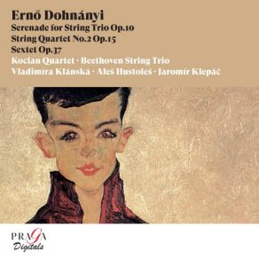 Ernő Dohnányi: Serenade For String Trio, String Quartet No. 2, Sextet album cover