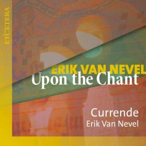 Van Nevel: Upon The Chant album cover