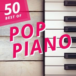 50 Best Of Pop Piano album cover