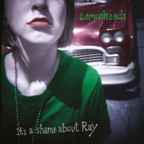 It's A Shame About Ray (30th Anniversary Edition) (CD2) album cover