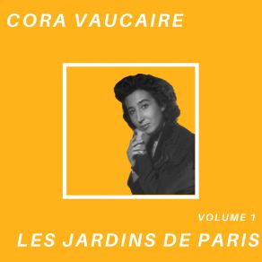 Les Jardins De Paris - Cora Vaucaire (Volume 1) album cover