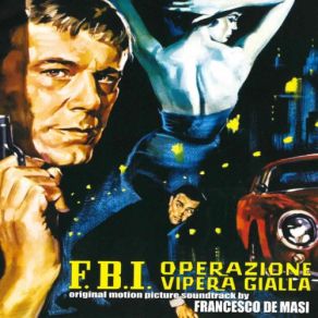 F. B. I. Operazione Vipera Gialla (Original Soundtrack) album cover