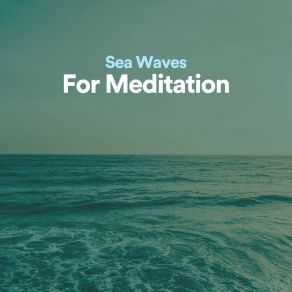 Sea Waves For Meditation album cover