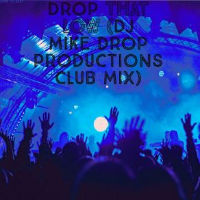 Drop That Low! album cover