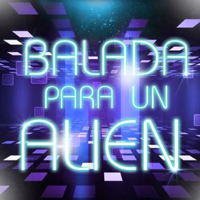 Balada Para Un Alien (Remix) album cover