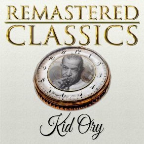 Remastered Classics, Vol. 159, Kid Ory album cover