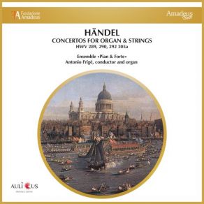Handel: Concertos For Organ & Strings - HWV 289, 290, 292, 305a album cover