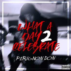 What A Day 2 Celebrate album cover