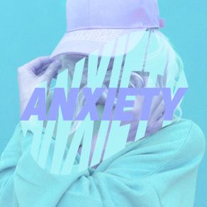 Anxiety album cover