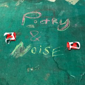 Poetry & Noise album cover