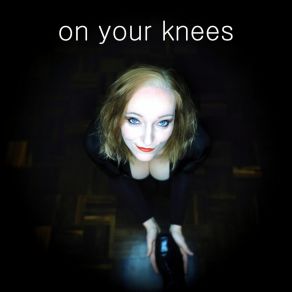 On Your Knees album cover