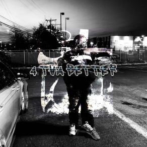 4 THA BETTER album cover