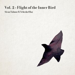 Vol. 2 - Flight Of The Inner Bird album cover